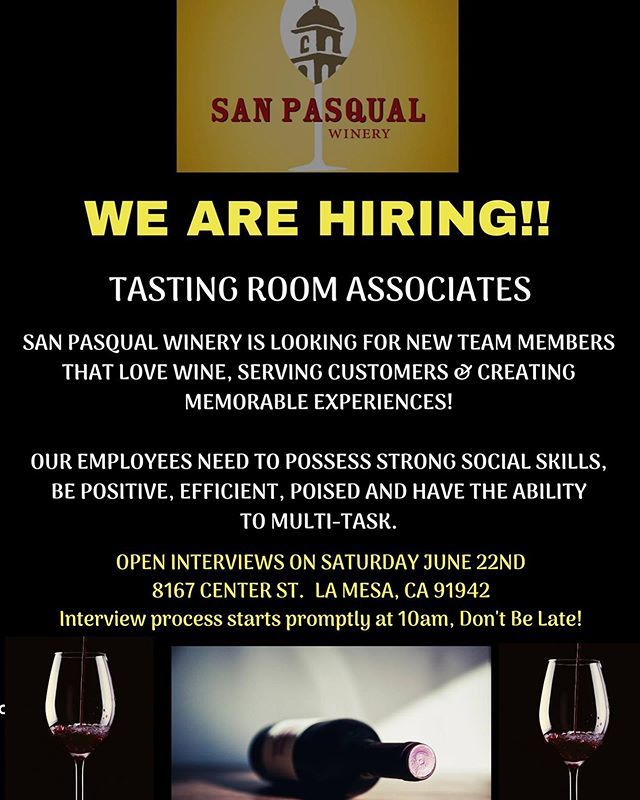 WE ARE HIRING!!!!
San Pasqual Winery is looking for Tasting Room Associates for numerous locations in San Diego. 
OPEN INTERVIEWS ON SATURDAY JUNE 22ND
8167 CENTER ST.  LA MESA, CA 91942
Interview process starts promptly at 10am, Don't Be Late!
#sanpasqu… bit.ly/2RfECHr