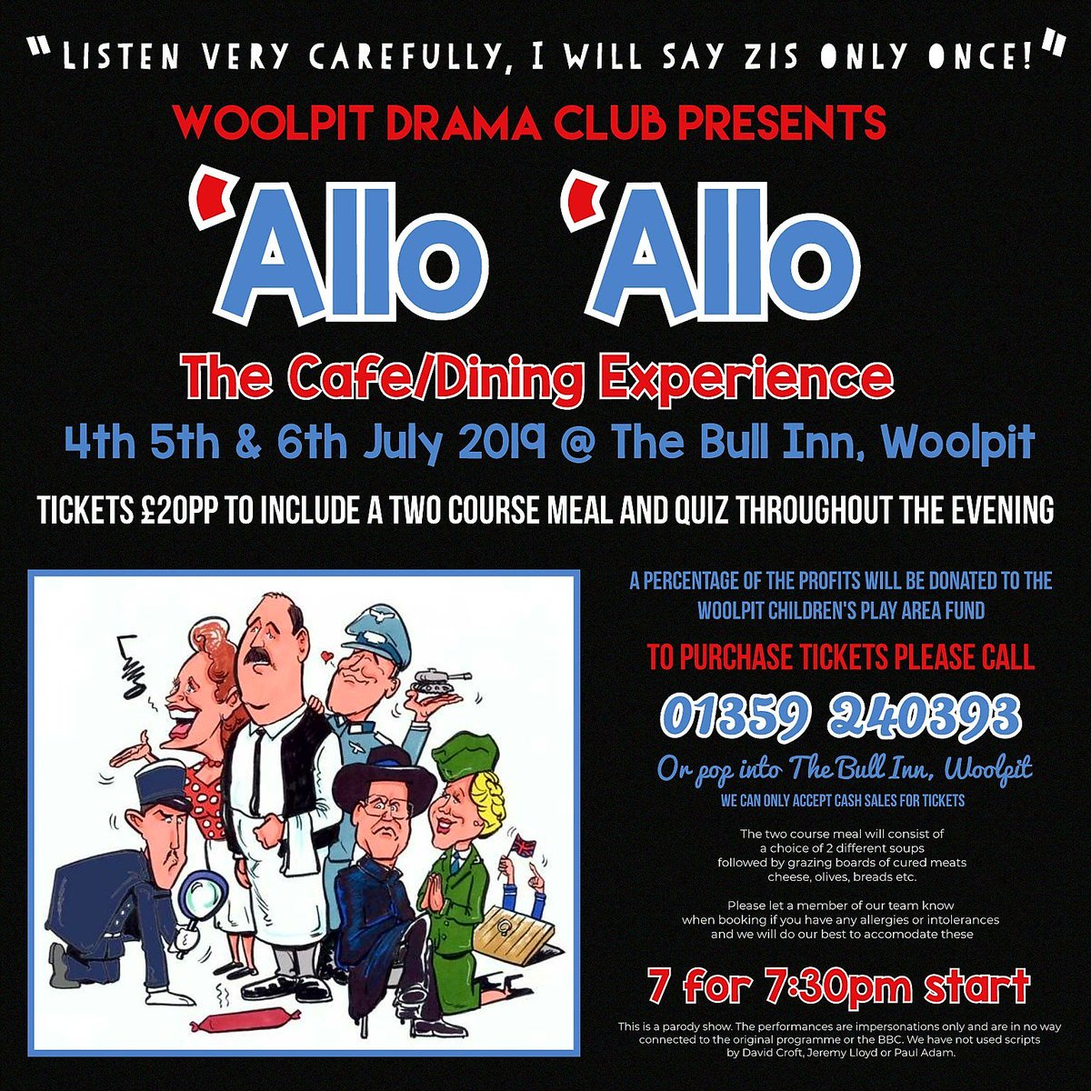 Woolpit Drama Club presents 'Allo 'Allo, The Cafe/Dining Experience 'ere at The Bull Inn, Woolpit. Don't forget to purchase your tickets by popping into the Bull as LIMITED TICKETS NOW AVAILABLE! Fun filled nights will be 'ad by all. Paul &amp; Sasha are both in it!