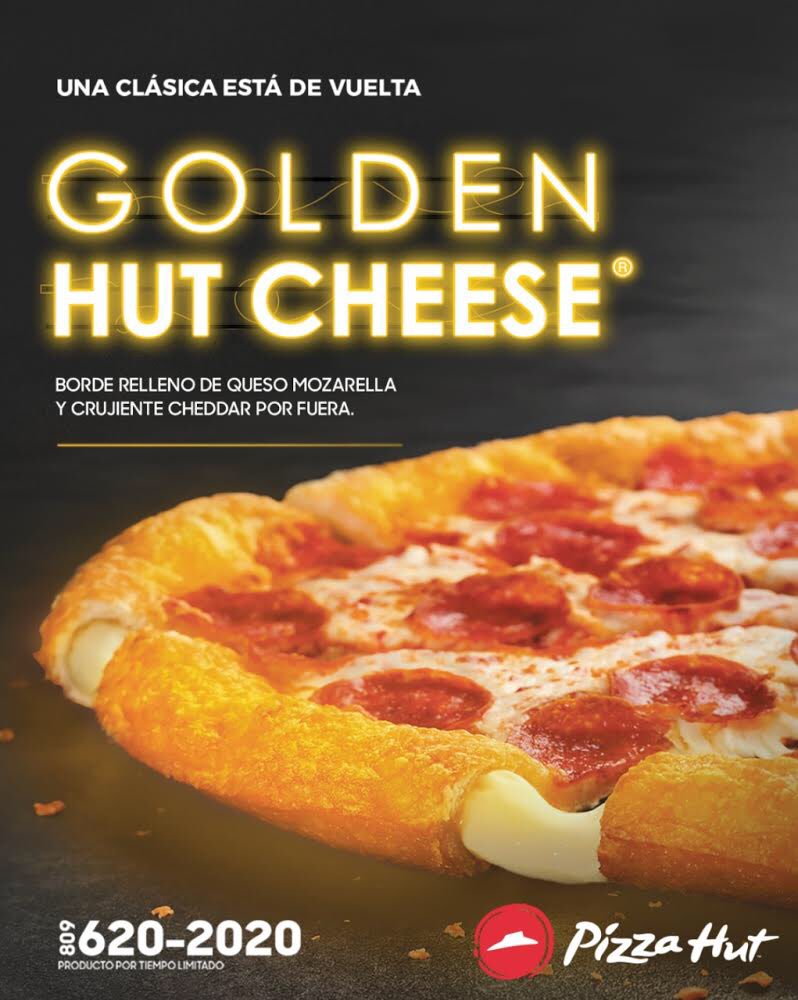 PizzaHutRD's tweet photo. 🤩 Ha vuelto la única y original clásica, la GOLDEN HUT CHESSE una deliciosa pizza del ingrediente o la especialidad que prefieras con el borde relleno de #QuesoMozarella, cubierto de #QuesoCheedar.
¡Pruebala ya! 🍕🤤 #ForTheLoveOfPizza #PizzaHutRD #PizzaLovers https://t.co/7trdNZ6gVj