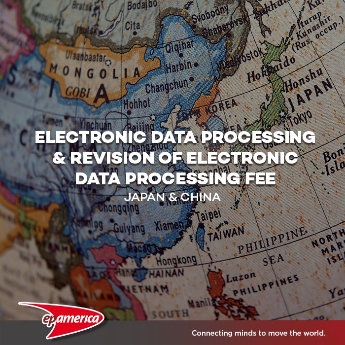 epamerica's tweet photo. We would like to share an upcoming fee for Electronic Data Processing for all cargo (excluding mail and courier) into to Japan &amp; Revision of Electronic Data Processing for all Mainland China. The fee will be 2.00 USD per MAWB and will apply to all shipments bound for Japan &amp; CN https://t.co/PdGqeq44Yb