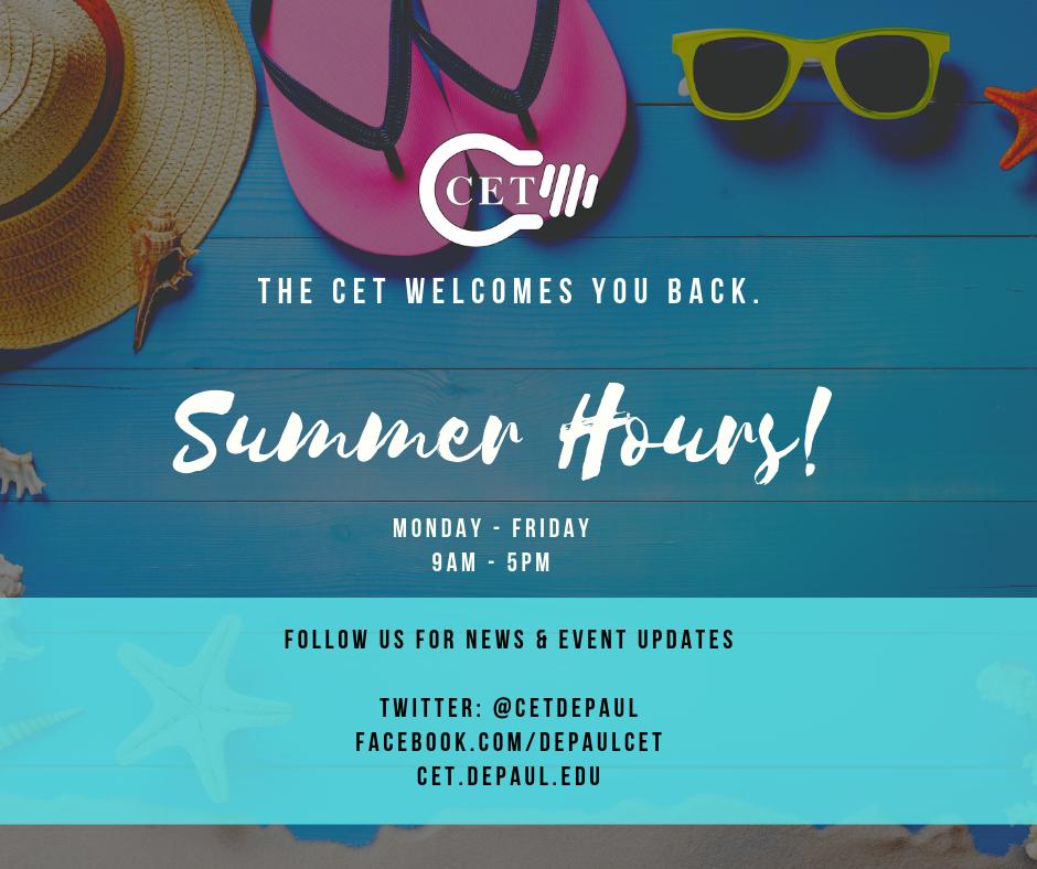 CETDePaul's tweet photo. Enjoy your summer! The CET will be open during the summer on Monday - Friday 9am - 5pm. We will back to our regular schedule in the Fall. For the latest news and events visit our website: https://t.co/bdh7bYlqve https://t.co/V0hVrekNvW