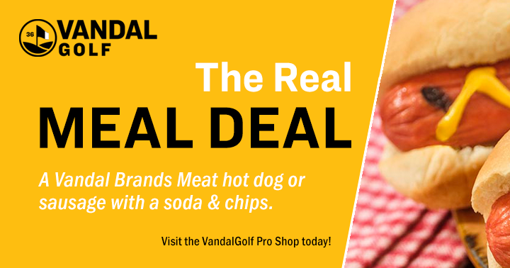 golf_vandal's tweet photo. Score the Real Meal Deal at the Golf Course ProShop. ALL SUMMER LONG.

Only $5 for a Vandal Brand Meat hot dog, soda and a bag of chips! ($7 for a Vandal Bands Meat sausage.) https://t.co/xZXsG2nn8G