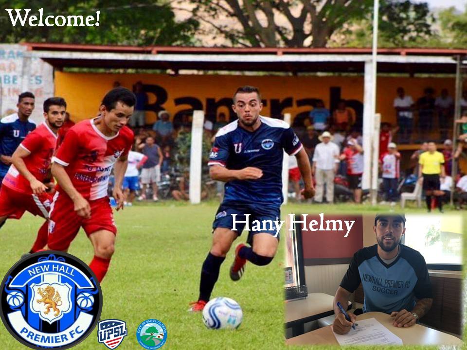 Se viste de azul!!! Procedente de equipos profesionales como: Mictlan, Mixco y Universidad de San Carlos de Guatemala, Newhall Premier hace oficial la contratacion del Mediocampista Hany Helmy. En comun acuerdo entre directiva y jugador firma por 1 año.