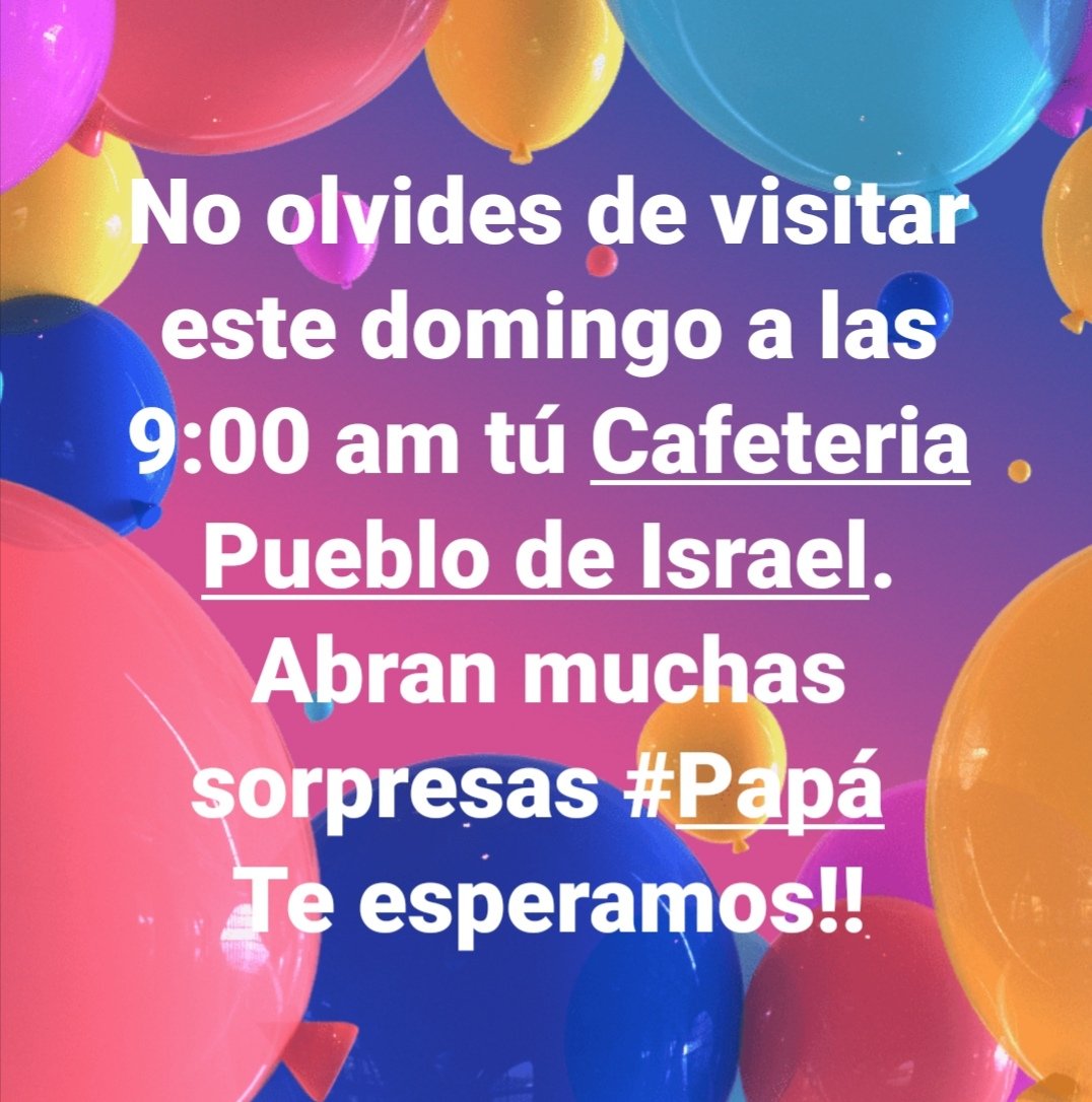 CafPuebloIsrael's tweet photo. Te esperamos #Papá https://t.co/Ef5jNBB1Js