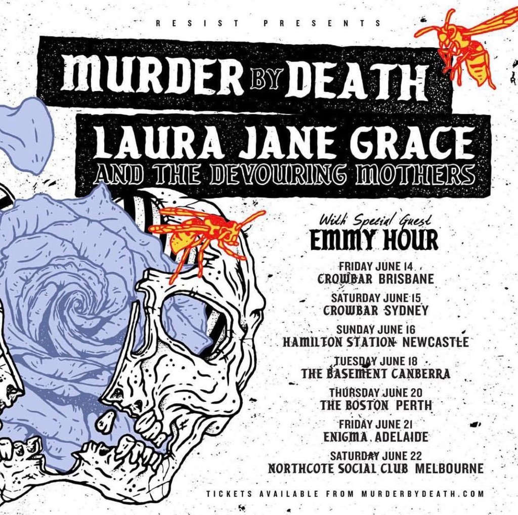 TONIGHT | Murder By Death / Laura Jane Grace And The Devouring Mothers Murder By Death and Laura Jane Grace & the Devouring Mothers co-headline tour hits Sydney tonight! Joined by special guest Emmy Hour Music. SATURDAY 15TH JUNE 8PM | $50 on the door CROWBAR SYDNEY 18+