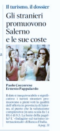 Le "pagelle" dei turisti stranieri alle località salernitane. I dati della Banca d'Italia confermano giudizi più che positivi. Male i trasporti. L'analisi elaborata con il prof. Paolo Coccorese oggi sul Mattino (ed. Salerno).