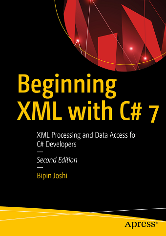 Dhabolt's tweet photo. Today's @Apress $9.99 eBook (June 15): "Beginning XML with C# 7: XML Processing and Data Access for C# Developers" by Bipin Joshi @joshibipin #xml #DotNet #CSharp #CSharp7 #programming https://t.co/XhgUJcjRzG https://t.co/GMEYtXQFFF