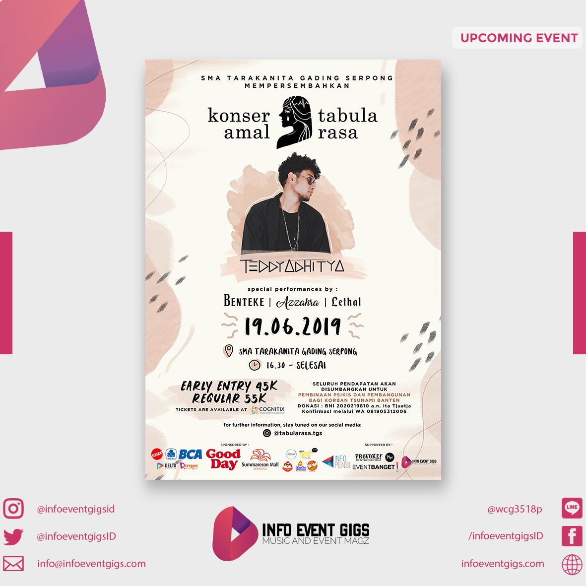 IG: infoeventgigsid (@infoeventgigsid) on Twitter photo SMA Tarakanita Gading Serpong proudly presents
ā£
KONSER AMAL 'TABULA RASA'
ā£
yang akan diadakan pada : ā£
Tanggal : 19 Juni 2019ā£
Waktu : 16.30 - selesaiā£
Tempat : SMA Tarakanita Gading Serpong
ā£
SPECIAL PERFORMANCE BY <a href="/teddyadhitya/">Teddy Adhitya</a> SMA Tarakanita Gading Serpong proudly presents
ā£
KONSER AMAL 'TABULA RASA'
ā£
yang akan diadakan pada : ā£
Tanggal : 19 Juni 2019ā£
Waktu : 16.30 - selesaiā£
Tempat : SMA Tarakanita Gading Serpong
ā£
SPECIAL PERFORMANCE BY <a href="/teddyadhitya/">Teddy Adhitya</a>