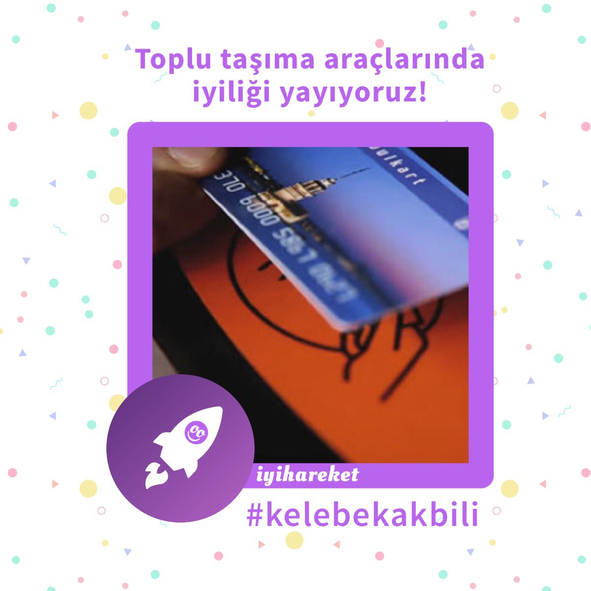 BeGoodtoMeApp's tweet photo. Yeni İyihareketimiz #kelebekakbili !
Toplu taşıma kartında parası kalmamış birini görürsen, o kişiden yol ücretini almayıp, ona #kelebekakbili ’ni anlat ve aynı durumdaki biriyle karşılaştığında aynısını yapmasını iste. Böylece iyilik toplu taşımada kelebek etkisi gibi yayılsın. https://t.co/LET5Y3t7XU