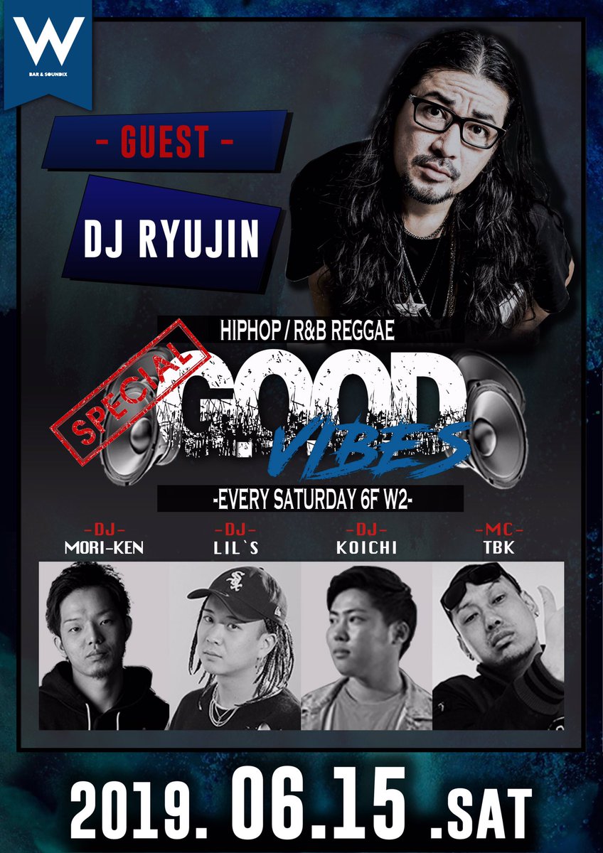 DJ_MORI_KEN's tweet photo. TONIGHT!!!!

GOOD VIBES @w_052 

【GUEST】DJ RYUJIN

w/ DJ LIL's . DJ KOICHI . MC TBK https://t.co/95EVsJhw2R