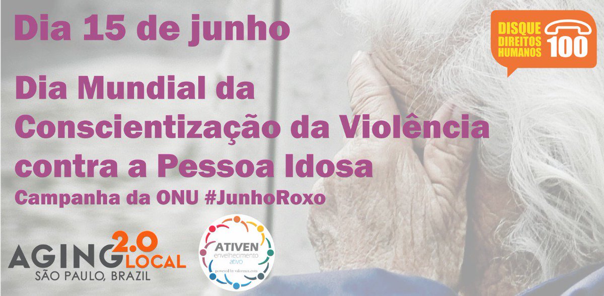 AtivenBrasil's tweet photo. Dia Mundial de Conscientização da Violência Contra a Pessoa Idosa, parte da campanha estabelecida pela ONU no chamado #JunhoRoxo. Em 2018 houve um acréscimo de 13% no número de denúncias recebidas através do disque 100. O Aging 2.0SP e a Ativen unem forças pela campanha da ONU. https://t.co/iL2bcwsm63