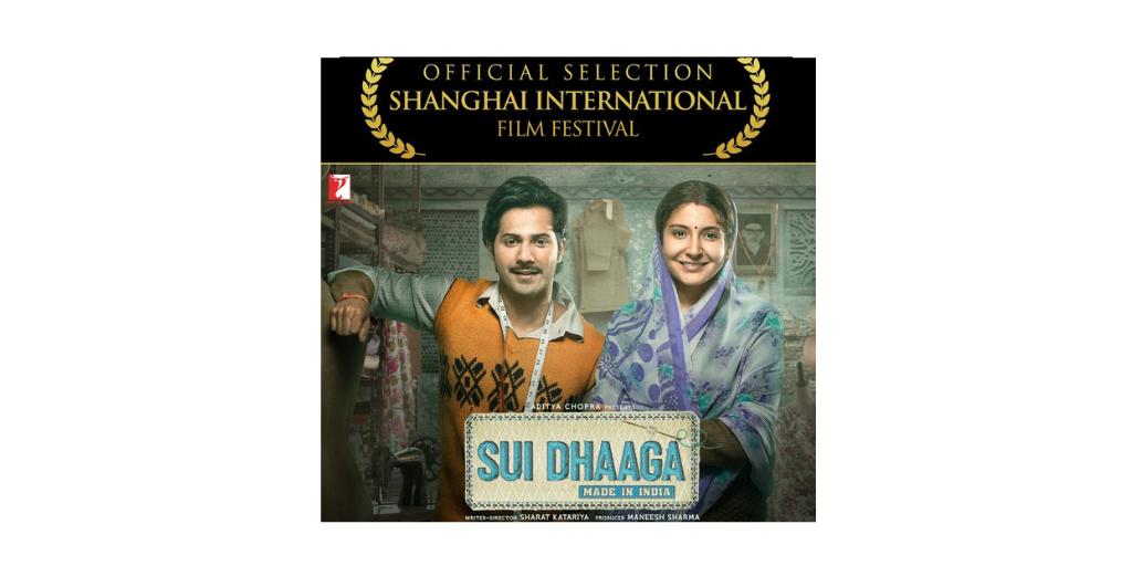 #SuiDhaagaMadeInIndia starring @AnushkaSharma & @Varun_dvn is the only Indian film to be selected for competing at the #ShanghaiInternationalFilmFestival- Belt and Road Film Week.

#SIFF2019 #AnushkaSharma #VarunDhawan  #SharatKatariya #ManeeshSharma @SuiDhaagaFilm @yrf