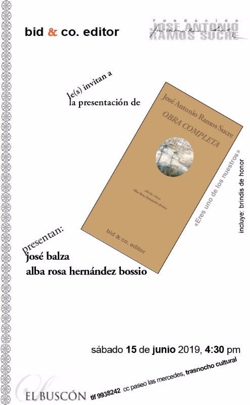 Hoy a las 4:30 p.m. en <a href="/elbuscon1/">Librería El Buscón</a> será la presentación de la Obra Completa de José Antonio Ramos Sucre editada por <a href="/bidandco/">bid & co. editor</a> con apuntes de Alba Rosa Hernandez.
Presenta: José Balza.