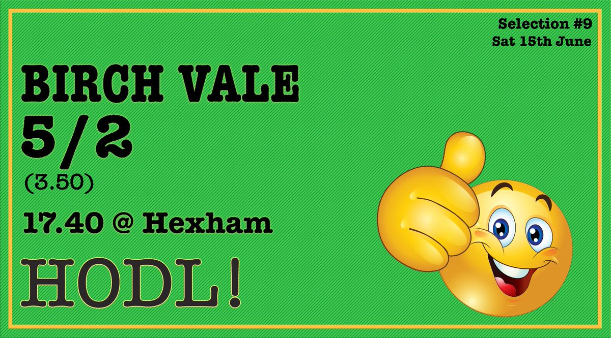 #HODL #Hexham #BirchVale

WINNER @ 5/2