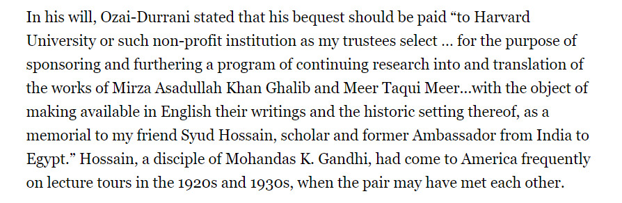 Ozai-Durrani died in May 1964 due to lung cancer and bequeathed half a million dollars to Harvard University for the same purpose of translation of Ghalib's Mir's works, and as memorial to Syed Hossain.