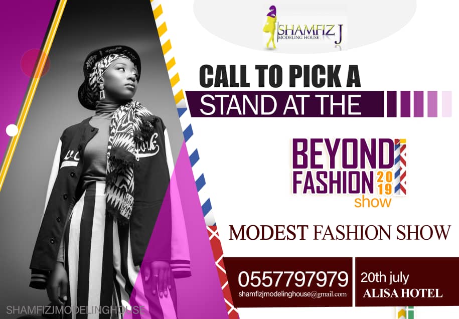The long awaited modest fashion show by Shamfiz J Modeling House dubbed "Beyond Fashion" is finally here and we are as excited as you. Are you a vendor or retailer and would like to showcase your items on this day at the plush Alisa hotel in Accra? Contact us on 0557797979