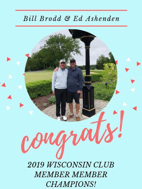 WisconsinClub's tweet photo. Congrats to our Member Member Champions Bill Brodd &amp; Ed Ashenden! #SaturdayVibes https://t.co/13GKRu9yla