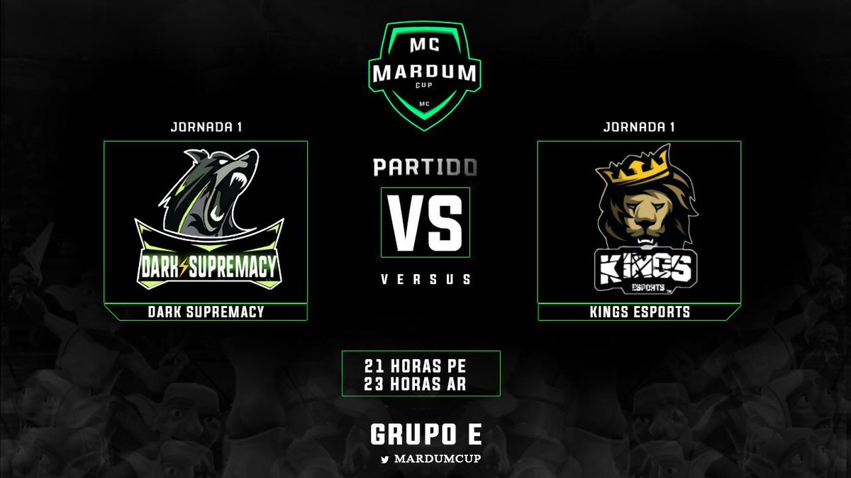 #MC | MATCHDAY

GRUPO E — JORNADA 1
⚔ <a href="/DarkSupremacyCR/">DarkSupremacyCR</a> • <a href="/KingS_eSportS_/">Kings eSports™</a>
📆 15/06/19 
⏰ 21:00 🇵🇪 | 🇦🇷 23:00