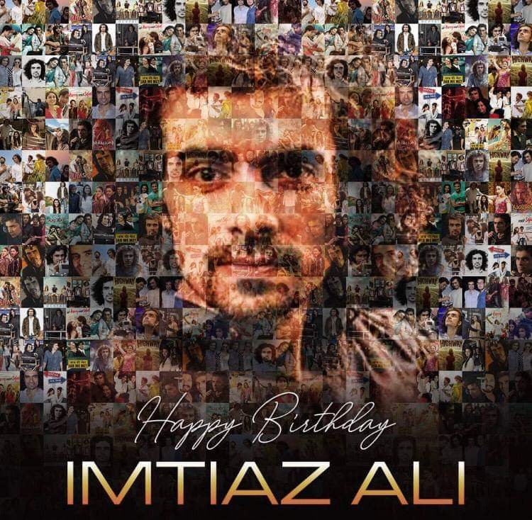 Happy Birthday Imtiaz Ali Sir  