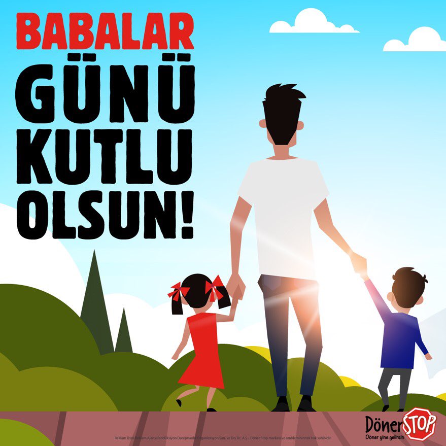 DonerStop's tweet photo. Babalar Günü kutlu olsun! https://t.co/p3S68mIDK4