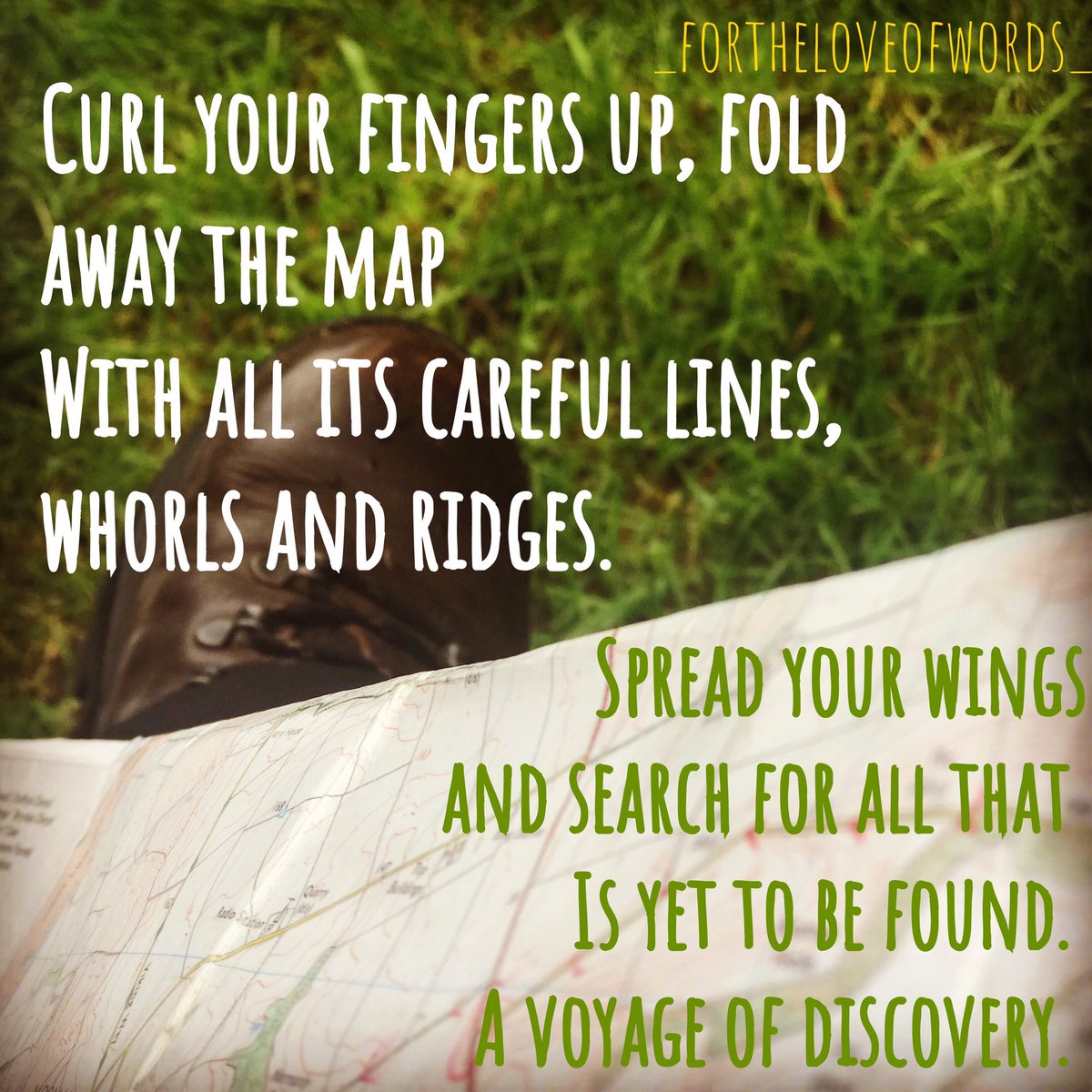Study your fingertip and wonder
What your personal lines, whorls and ridges,
Would look like in earth form;
How your map is raised into reality.
#greatoutdoors @ordnancesurvey #maps #contours @dofeuk #poetry #voyage #discovery #explore #voyageofdiscovery #fortheloveofwords