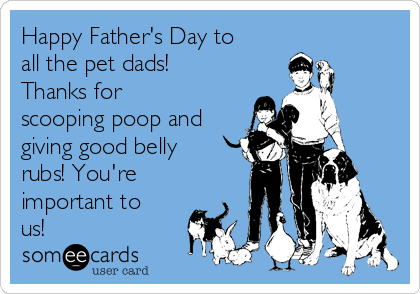 Happy Father's day! 

#CountryChaseVeterinary #Veterinarians #Vets #PetCare #PetDental #Healthy #HealthyPets #PetServices #Tampa #Florida #Fathersday
