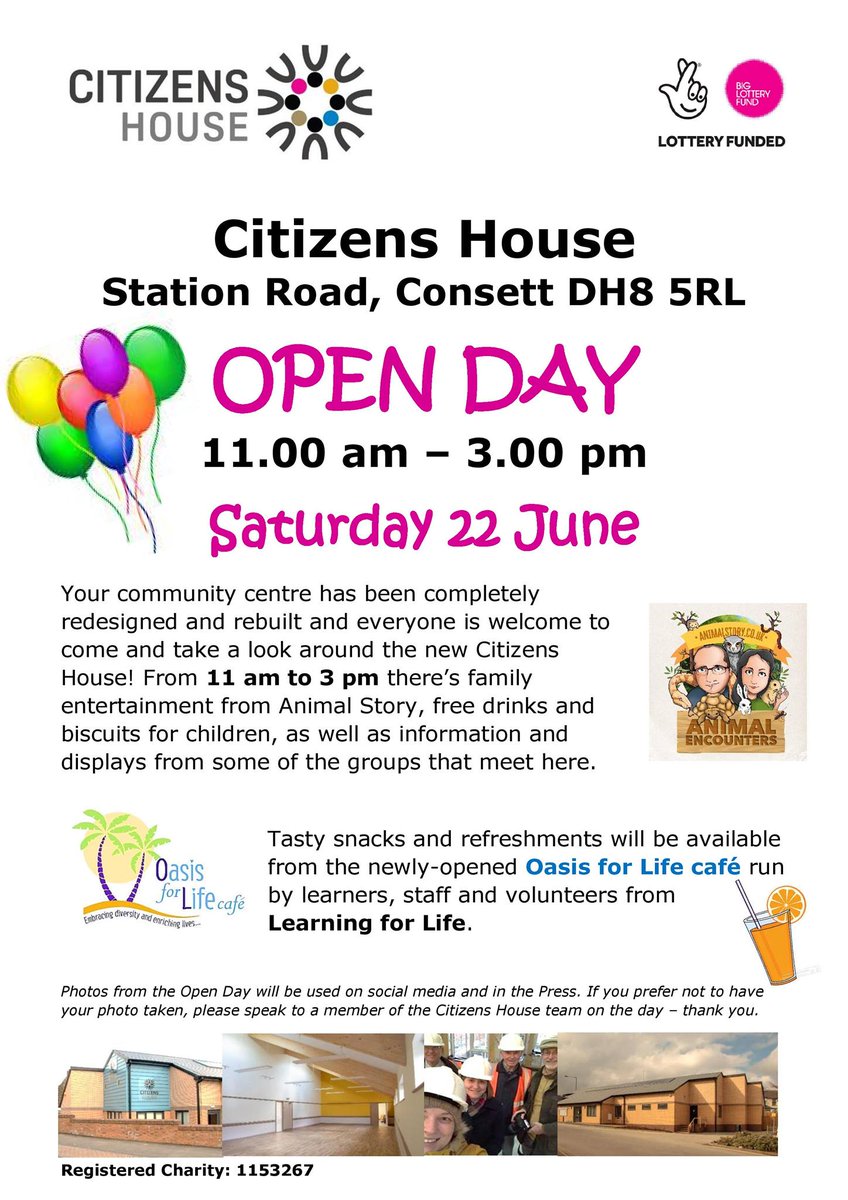 Citizens House (next to Consett Medical Centre) would love to see you at our OPEN DAY on Saturday 22 June, 11 am - 3 pm! There's food &amp; drink from the Oasis for Life Cafe, free juice &amp; biscuits for kids, a mini-zoo from Animal Story &amp; displays &amp; info from groups that meet here.