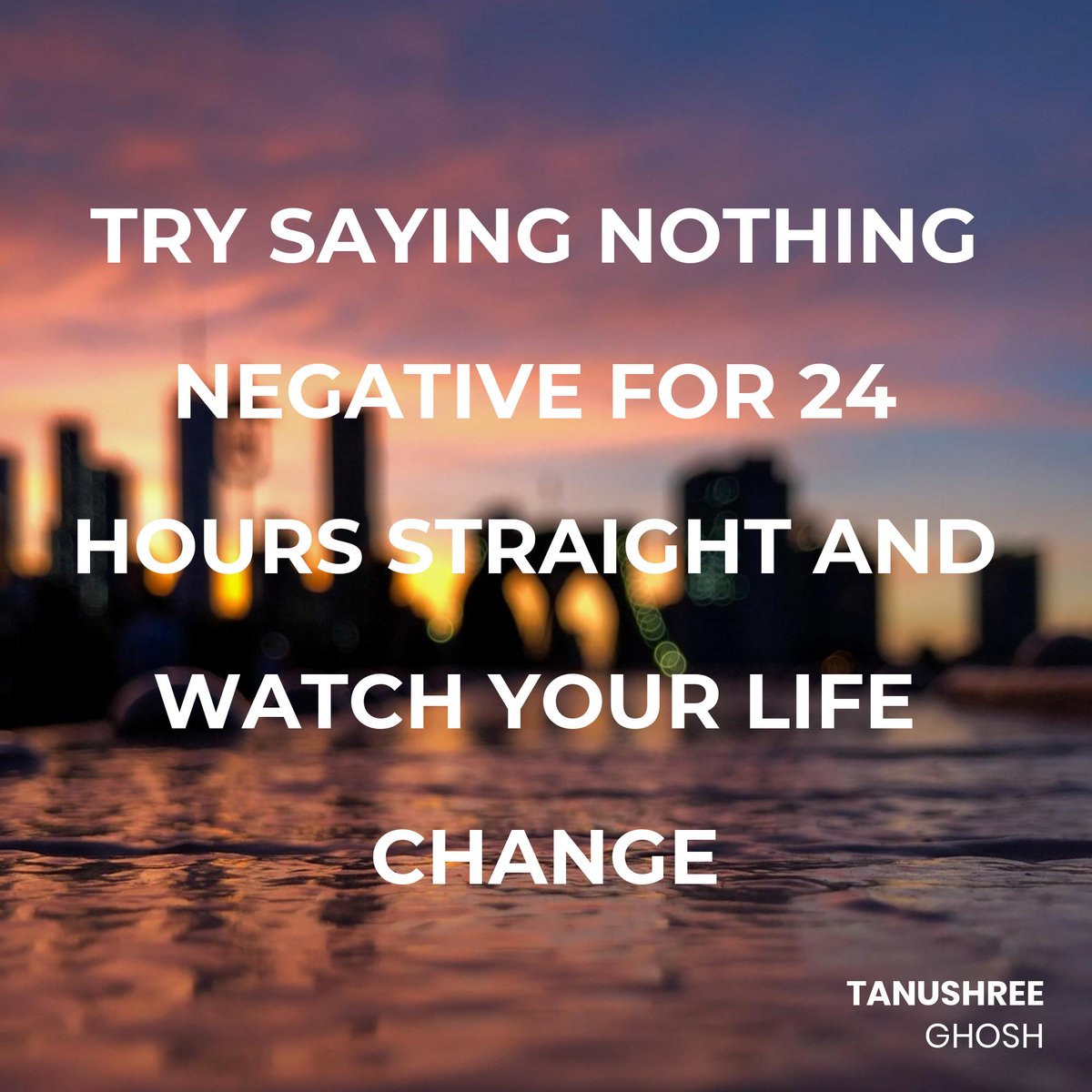 Try saying nothing negative for 24 hours straight and watch your life change.

#optimisticvibes #optimisticsoul #OptimisticOutlook