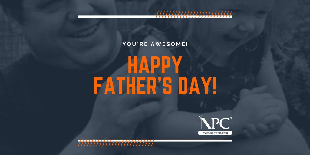 NPCinc_'s tweet photo. To all the awesome dads...  NPC wishes you a Happy Father's Day! https://t.co/BfLedFSAGT