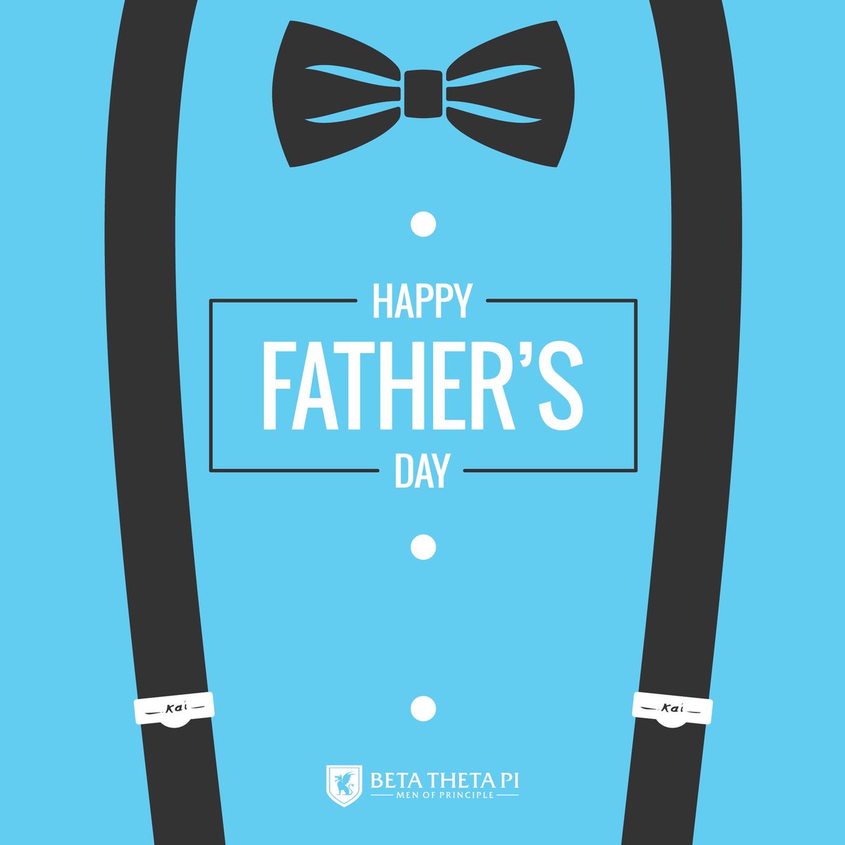 To all of the Betas who are fathers and the fathers of Betas, the Fraternity wishes you a Happy Father’s Day!