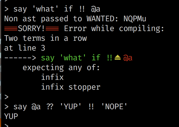 pyrrhlin's tweet image. in #perl6 the !! operator is now part of the ternary, in place of the colon which Larry took. It no longer works for "booleanization" as in #perl5.
#perlcon #tpcip