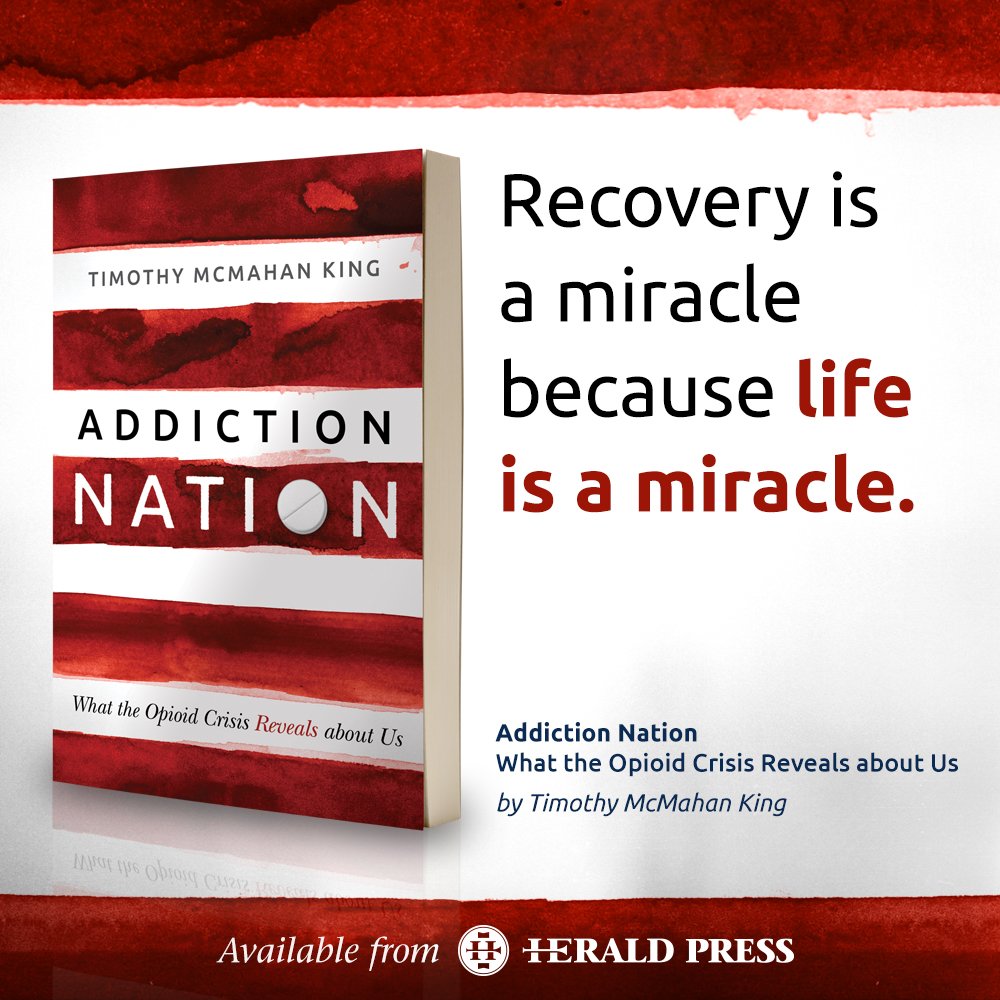 '#Recovery is a #miracle because life is a miracle.' - @tmking #AddictionNation: What the #OpioidCrisis Reveals about Us 

Available now! 
heraldpress.com/books/addictio…
#prescriptionaddiction #opioid #addiction