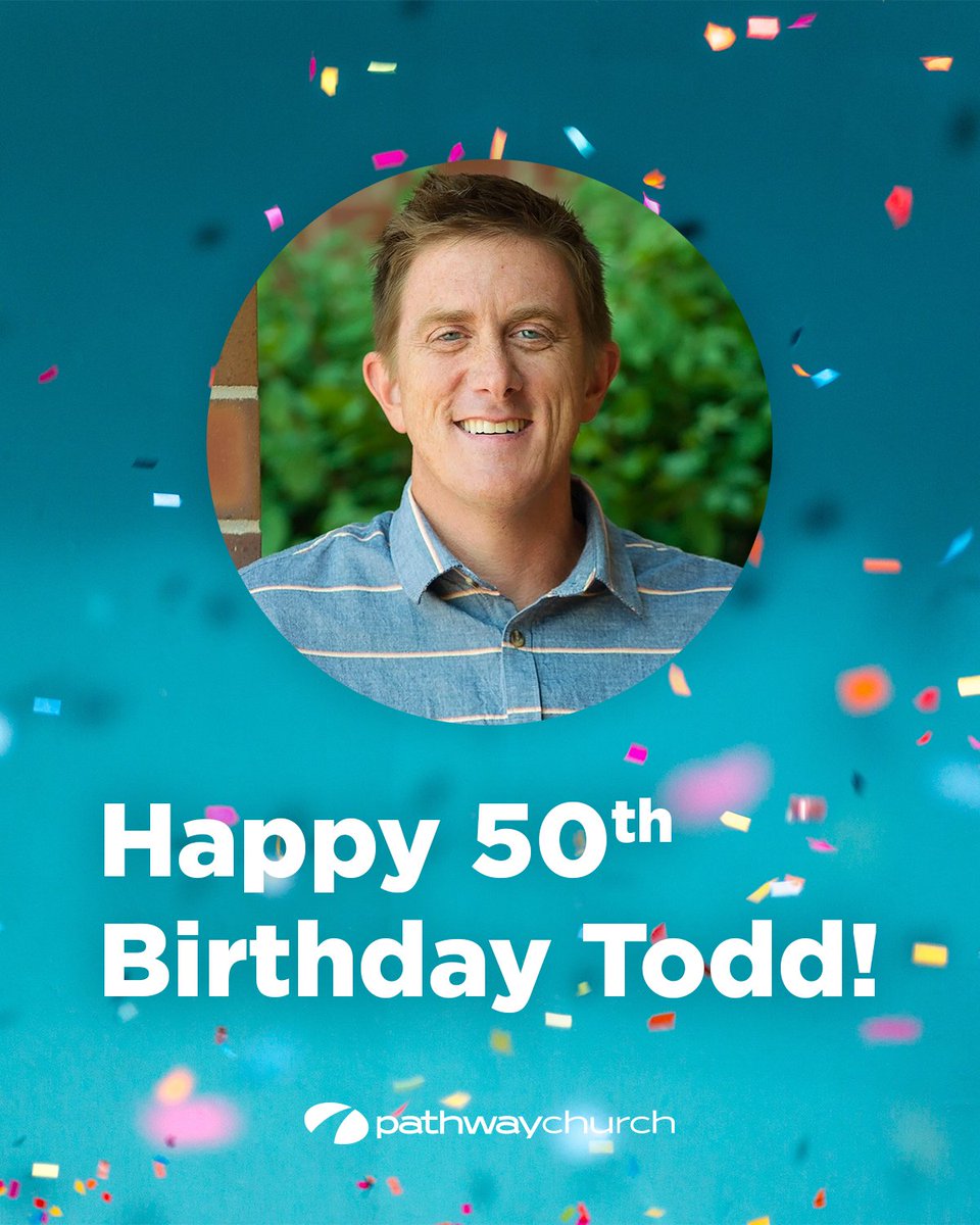 pathwaywestlink's tweet photo. Happy 50th Birthday to our Campus Pastor, Todd Hutchison! Thank you for your faithful leadership of our entire campus! 🎂🎉 https://t.co/16ULOOdfuq