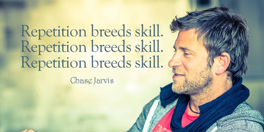 LifeWithJohn's tweet photo. Repetition breeds skill.  
Repetition breeds skill.
Repetition breeds skill.

- Chase Jarvis #repeatasneeded https://t.co/mUH8HMyeL6
