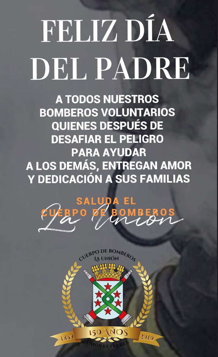 Bomberos_CBLU's tweet photo. FELIZ DÍA DEL PADRE LES DESEA EL CUERPO DE BOMBEROS DE LA UNIÓN - 150 AÑOS AL SERVICIO DE LA COMUNIDAD https://t.co/2iZ0lY1eLM
