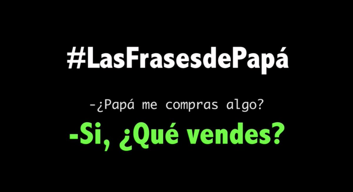 Feliz #DíadelPadre2019 
#LasFrasesdePapá ☺️