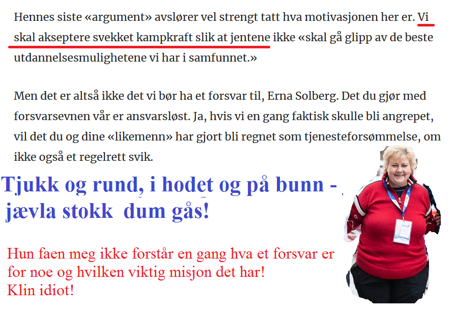 logic_comments's tweet photo. @Oddingen ....akkurat som NØTTEHUET fra Bergen dette......redusere militæret forsvarsevne for at kvinner skal  kunne delta.....Hvordan i huleste kan det ha seg at sosialistkjærringa ble leder av vår eiegode HØYRE??? https://t.co/CdGuAs76Se