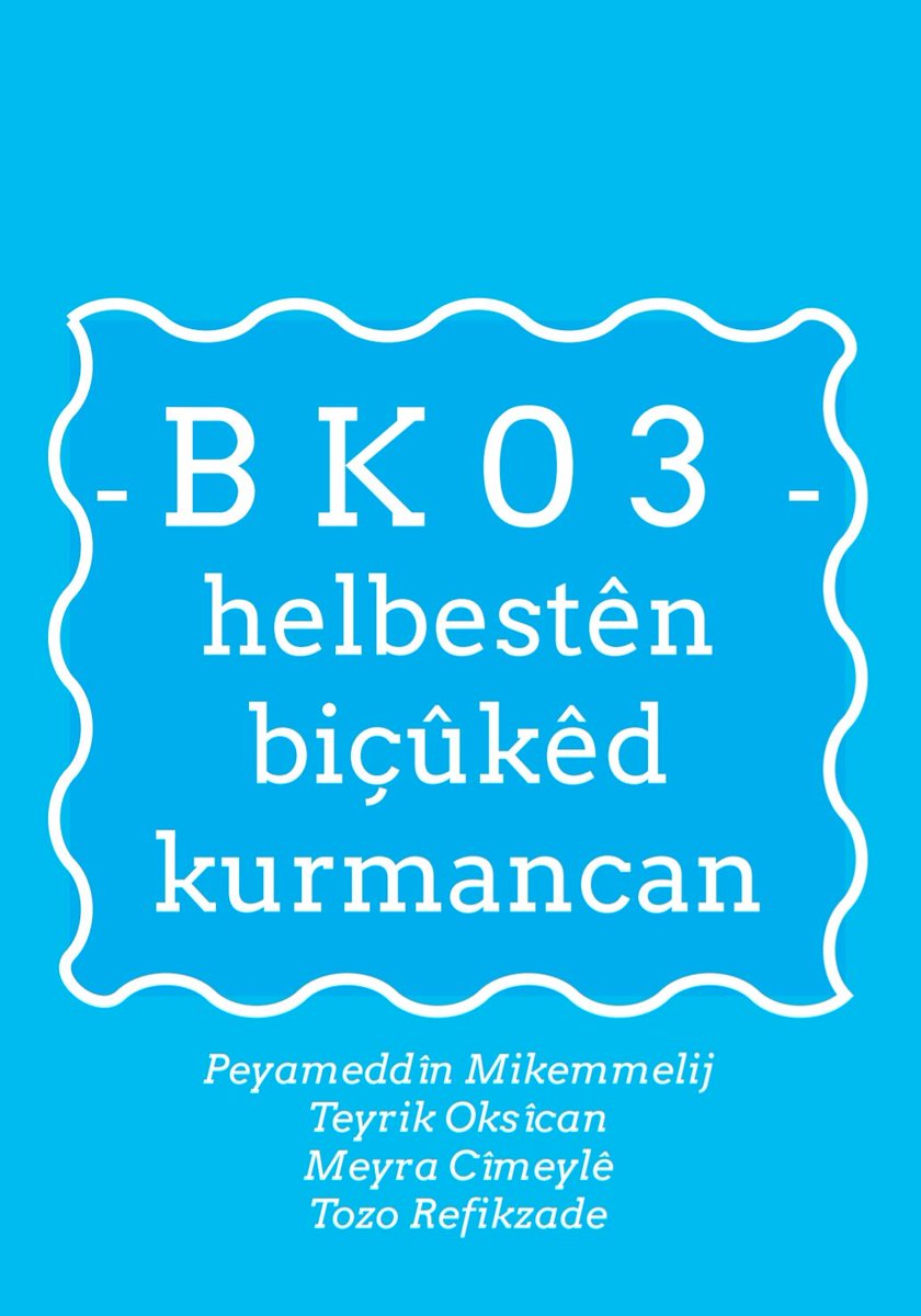 BKurmancan's tweet photo. Biçûkêd Kurmancan, jimareya 3'yem

Bo xwendina jimareya 3'yem bitikîne ⤵
https://t.co/Gdt7BIwtL4 https://t.co/ioxH6acuzY