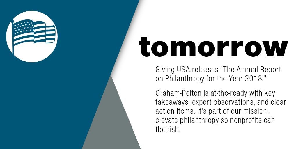 Graham_Pelton's tweet photo. The longest-running and most comprehensive report on philanthropy in the United States will be released tomorrow morning. Stay tuned for our expert insight on what it all means for your nonprofit. #givingusa2019 #usagivingtrends https://t.co/dGZUqzRGH6