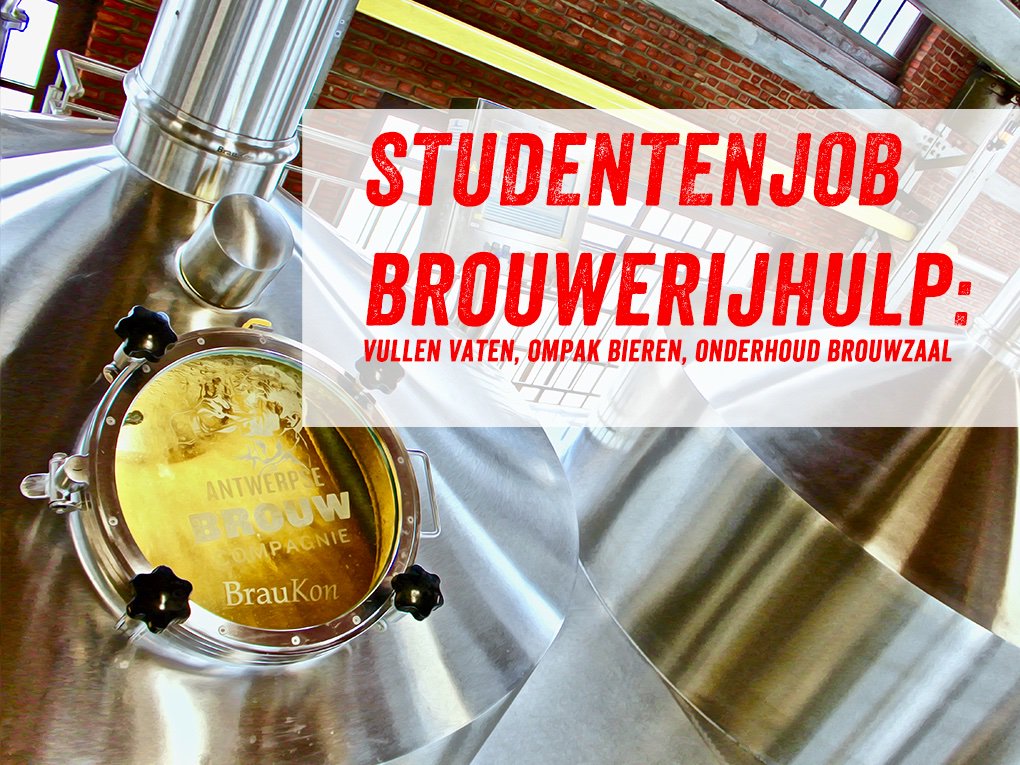 STUDENTENJOB VOOR ONMIDDELLIJKE START !
STUDENT  
oa afvullen vaten, ompak bier , onderhoud brouwerij.
We hebben dringend extra handen nodig, dus je kan letterlijke morgen starten !

periode: asap tot 12 juli
mail naar johan@antwerpsebrouwcompagnie.be #bier #antwerpen #vacature