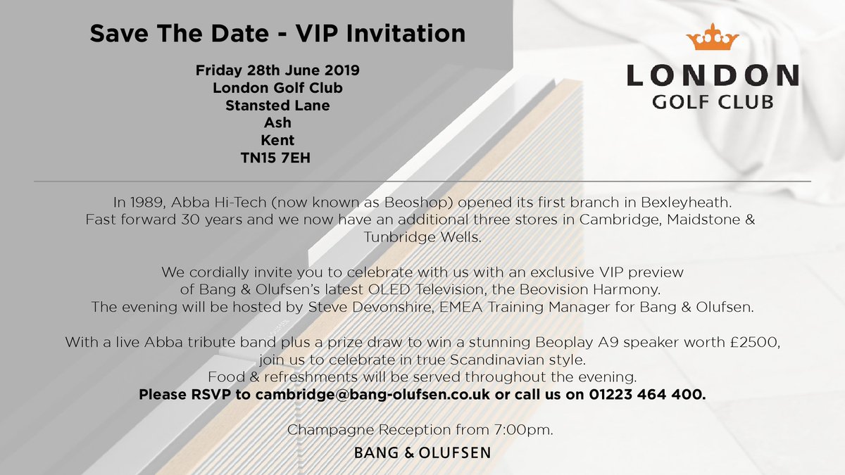 BeoCambridge's tweet photo. FRIDAY 28TH JUNE 2019 - From 7pm

To celebrate the BeoShop Group's 30th Birthday, we will be hosting a VIP event at the London Golf Club. We'll also be showcasing the new BeoVision Harmony before it's official release in Autumn.

This is an evening that you do not want to miss. https://t.co/8YvvfxNTMQ