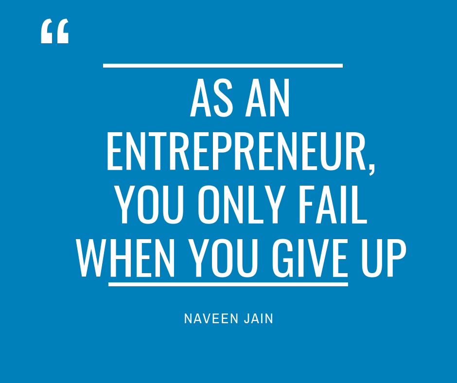FindingGenius's tweet photo. "As an #entrepreneur, you only fail when you give up." - @Naveen_Jain_CEO #MondayMotivation https://t.co/9m9QY3gQal