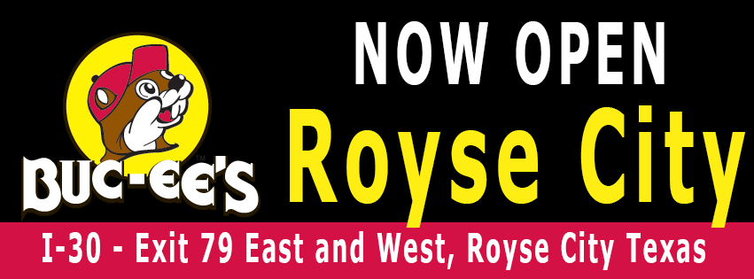 Royse City is NOW OPEN I-30 - Exit 79 East and West, Royse City, Texas