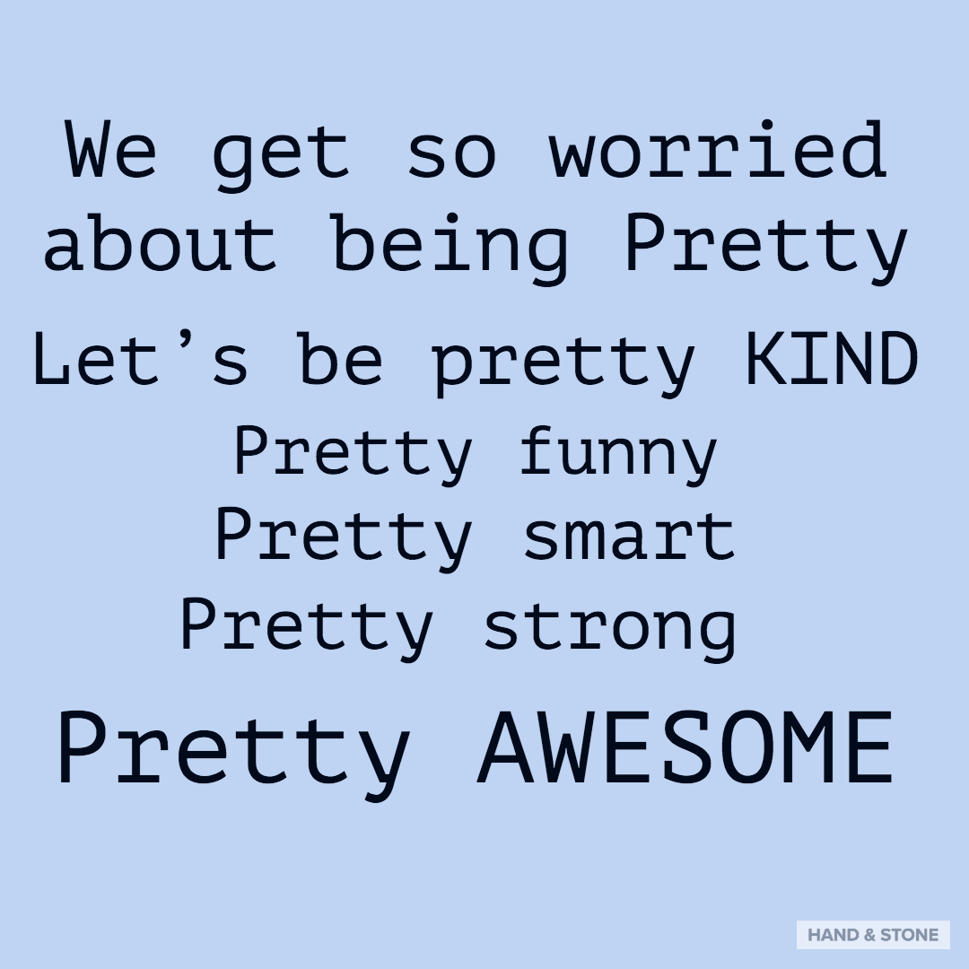 We are all pretty, our Mom's said so 😊 #bekind #befunny #bestrong #besmart #beawesome