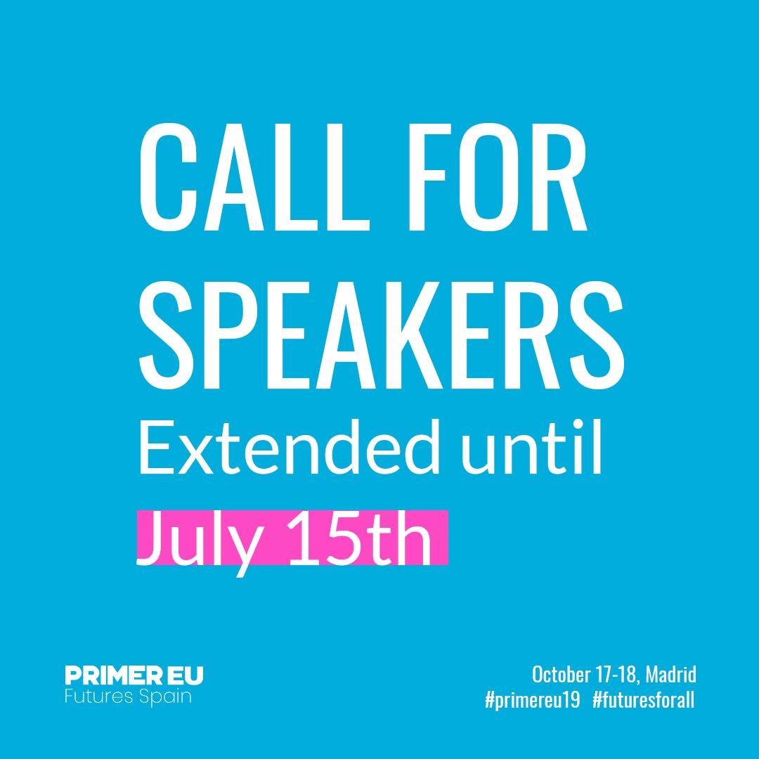 PrimerEurope's tweet photo. You know what? 🔥 The dates to apply are a little bit longer. We continue calling for speakers until July 15th. So all of you requests are welcome! #PrimerEU19 #FuturesForAll #CallForSpeakers #Madrid https://t.co/FVe7w7NhUp