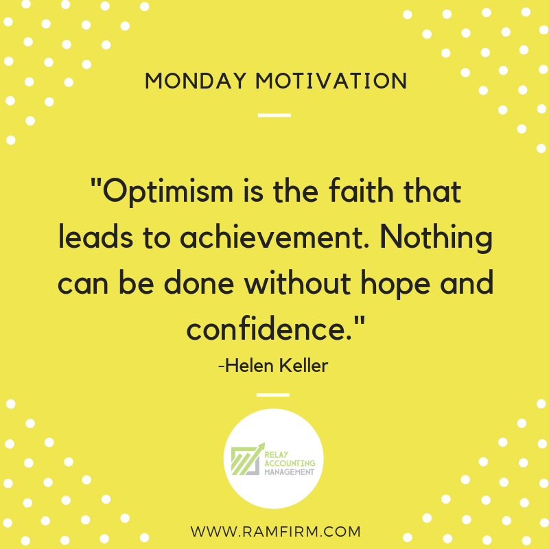 TheRAMFirm's tweet photo. Be optimistic.
Everything will work out!
Have a great week!
#RAMFirm #SmallBusiness #Accounting #MondayMotivation
https://t.co/OLTj8dfpQs https://t.co/ydMqyy4zyy