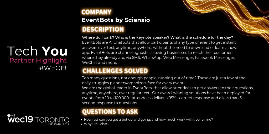 DahliaElGazzar's tweet photo. When do the shuttles run? Who is the keynote speaker? Talk to @EventBots_  by @Sciensio @ #MPI #WEC19 to see how you can have #EventBots instantly answer your attendees 24/7! Any #eventprofs dream team... 🤖💬 🤖💬 🤖💬 https://t.co/yeya4hpLid