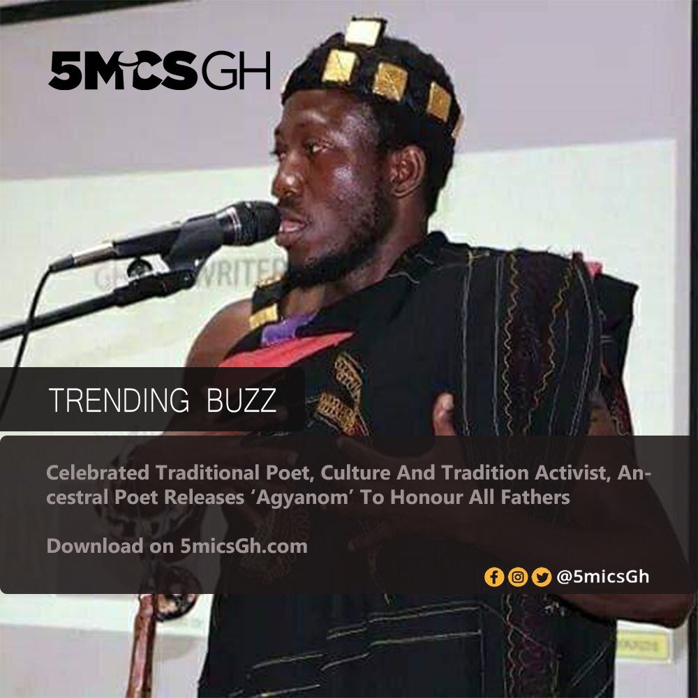 5micsGh's tweet photo. Celebrated Traditional #Poet, #Culture and Traditional #Activist, Ancestral Poet @kofiwabik Releases βAgyanomβ To Honour All Fathers
#Download on https://t.co/auxpP5XKow
#5micsGh #SpokenWord #Poem #Ghana #Art
#RateYourExperience https://t.co/zdNRtvAedj