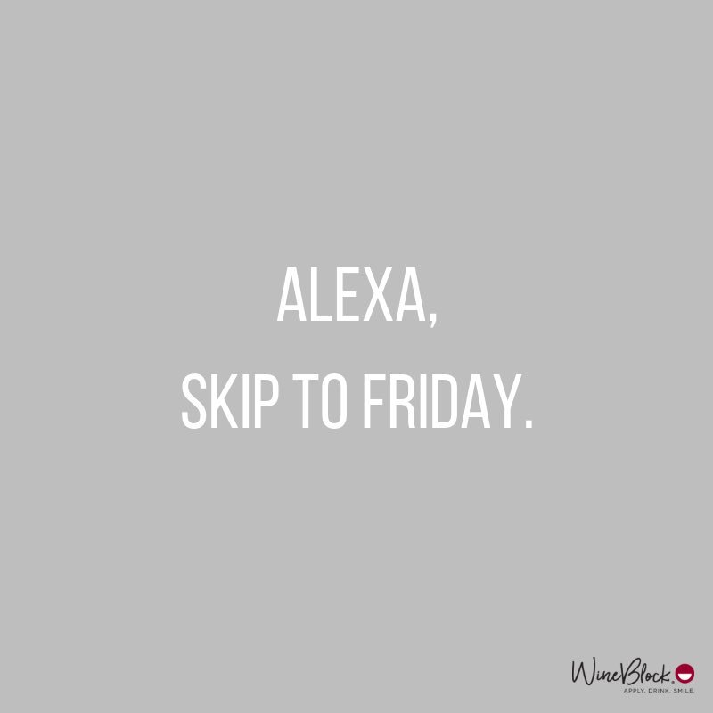 WineBlock's tweet photo. A busy weekend and a busy week ahead of us. Anyone else craving Friday? 💃💃🤪🤦‍♀️
.
.
.
#dreamingoffriday #missingfriday #ohmondays #ohmonday #heyalexa #alexa #busyweekend #busyweek #startuplife #makersmovement #femalefounders #mondaymood😎 #winelovers🍷 #workworkworkworkwork https://t.co/JK3glKUdQi