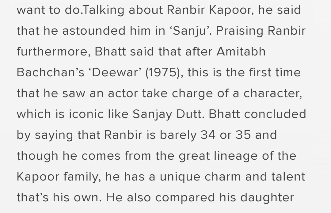 Ranbir astounded him in 'sanju'. After Amitab's 'deewar'(1975), this is the first time that he saw an actor take charge of a character. He has unique charm n talent that's his own. - Maheshbhatt